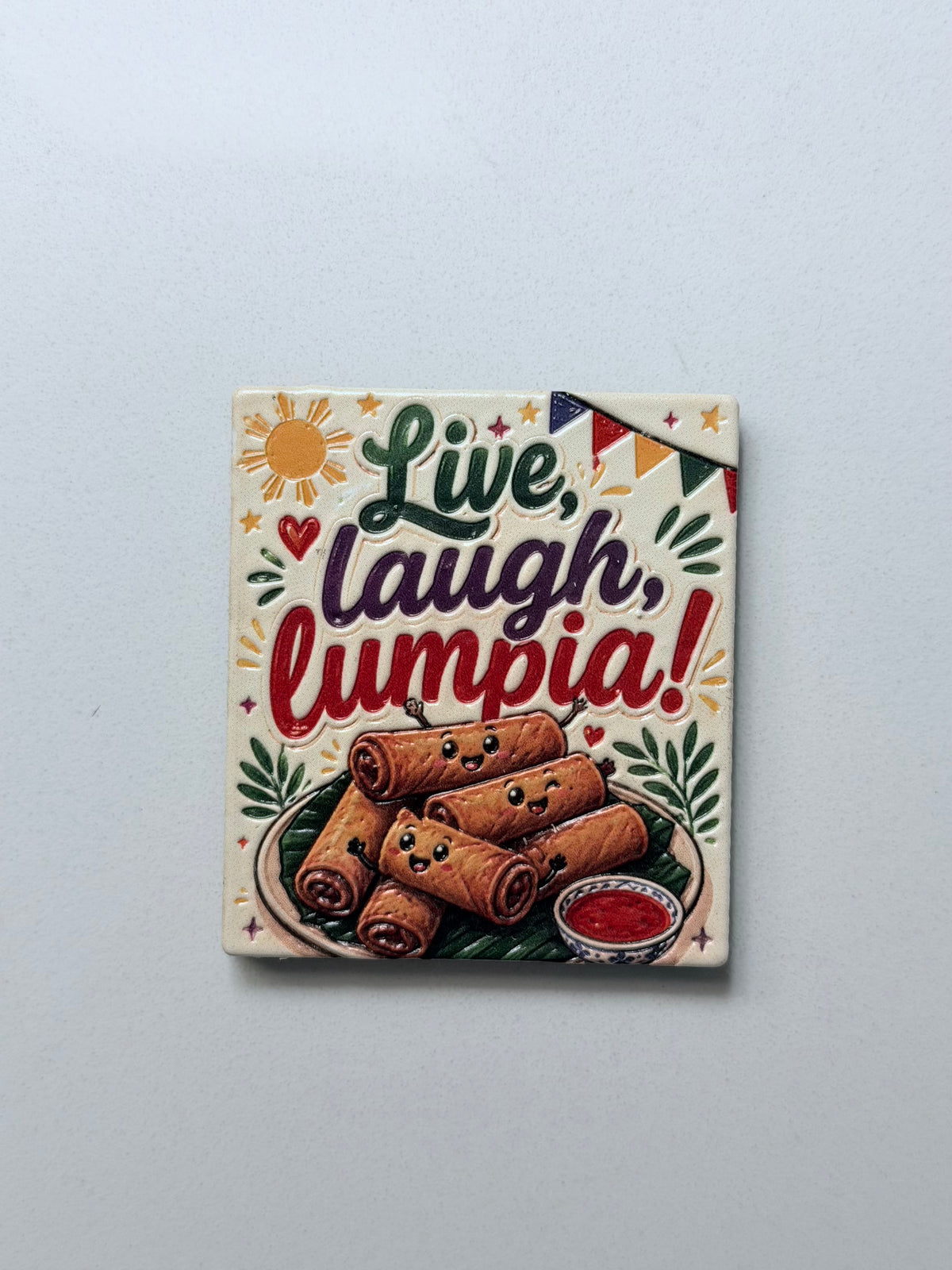 Live Laugh Lumpia Magnet