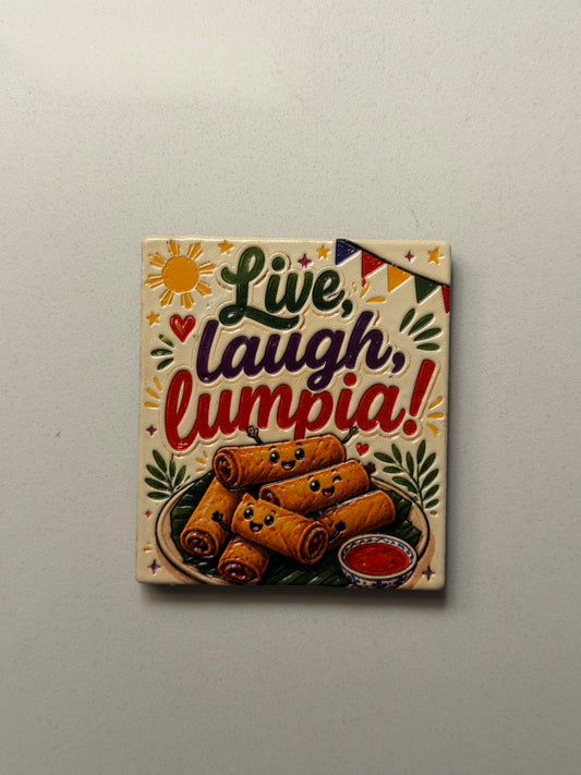 Live Laugh Lumpia Magnet