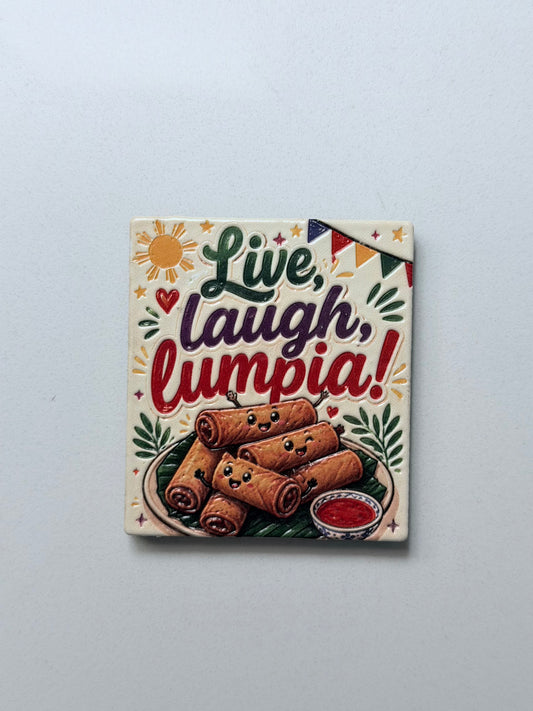 Live Laugh Lumpia Magnet